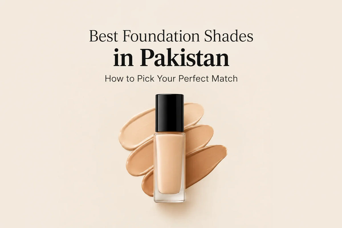 Best Foundation Shades in Pakistan