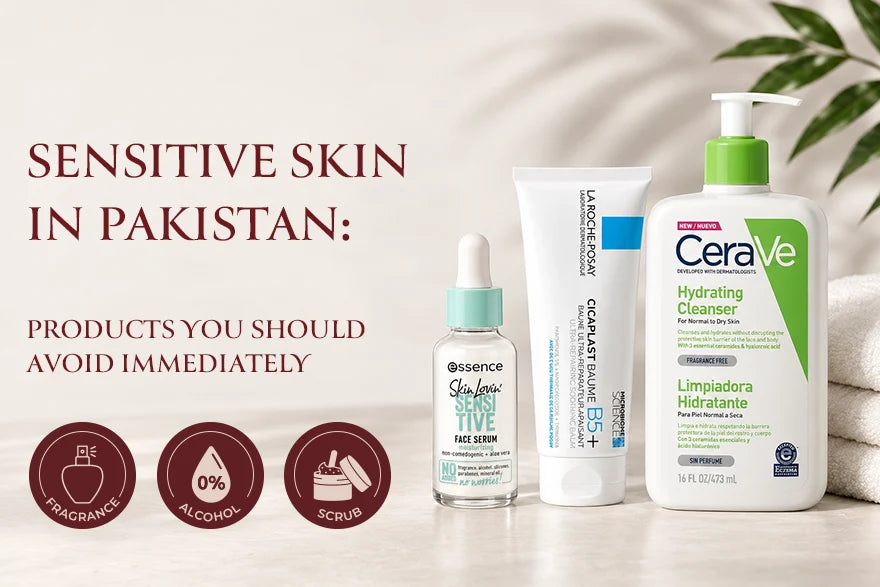 Sensitive Skin in Pakistan: Products You Should Avoid Immediately