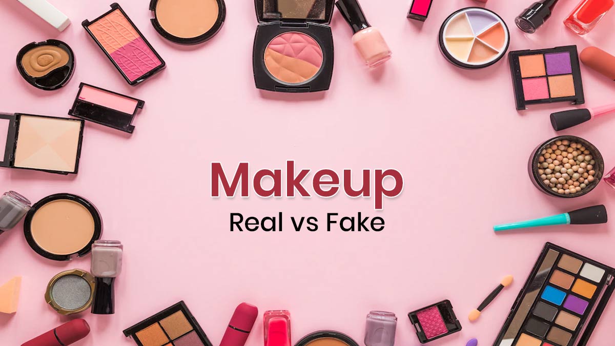 Authentic vs Fake Makeup Products in Pakistan: How to Spot the Difference